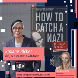 Foto von Roxane Becker SMÄK München und der Ausstellung zu How to catch a Nazi
